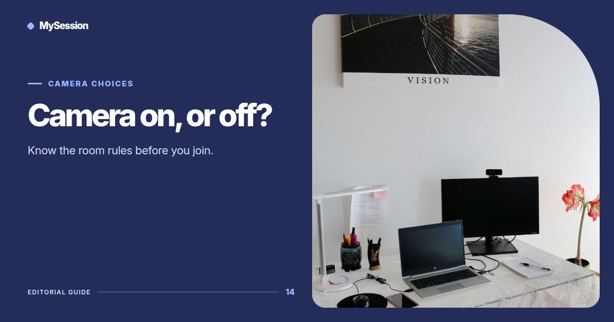 Desk with a laptop and a webcam-topped monitor beside the words Camera on, or off?