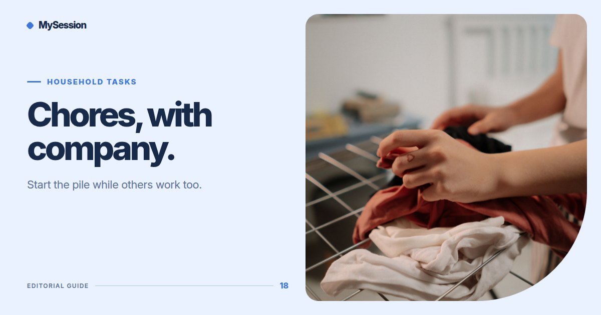 Hands fold laundry on a drying rack at home beside the words Chores, with company