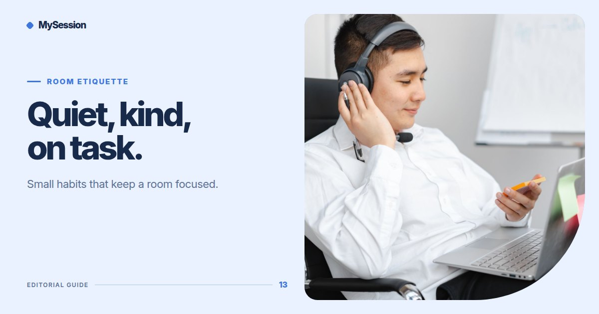Man wearing headphones works at a laptop beside the words Quiet, kind, on task